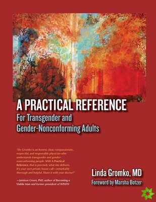 Practical Reference for Transgender and Gender-Nonconforming Adults