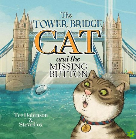 Tower Bridge Cat and the Missing Button