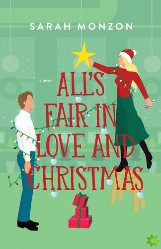 All`s Fair in Love and Christmas