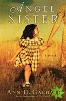 Angel Sister  A Novel