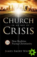 Church in an Age of Crisis