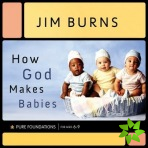 How God Makes Babies