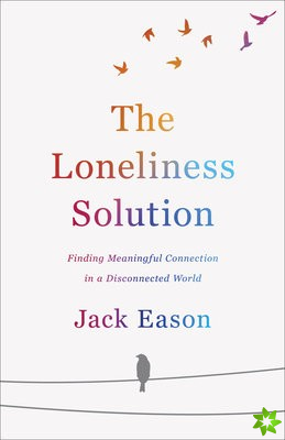 Loneliness Solution