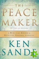 Peacemaker  A Biblical Guide to Resolving Personal Conflict