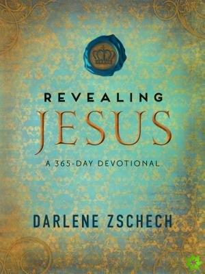 Revealing Jesus  A 365Day Devotional
