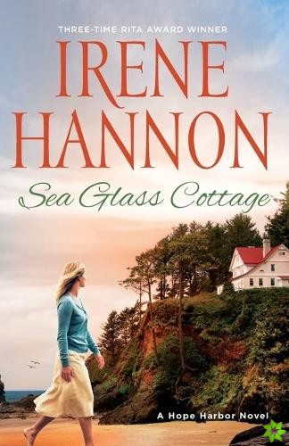 Sea Glass Cottage - A Hope Harbor Novel