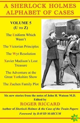 Sherlock Holmes Alphabet of Cases, Volume 5 (U-Z)