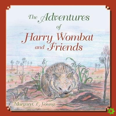 Adventures of Harry Wombat and Friends