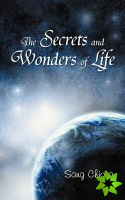 Secrets and Wonders of Life