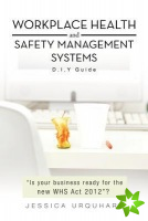 Workplace Health and Safety Management Systems