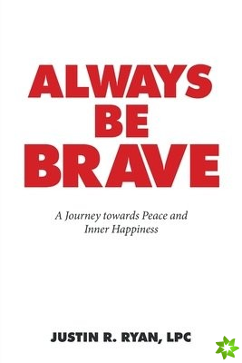 Always Be Brave