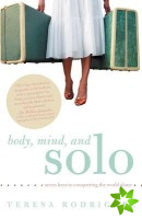 Body, Mind, and Solo