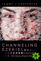 Channeling Ezekiel