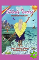 Divinely Touched
