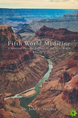 Fifth World Medicine