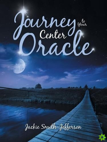 Journey to Your Center Oracle
