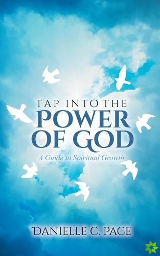 Tap into the Power of God