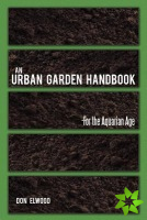 Urban Garden Handbook