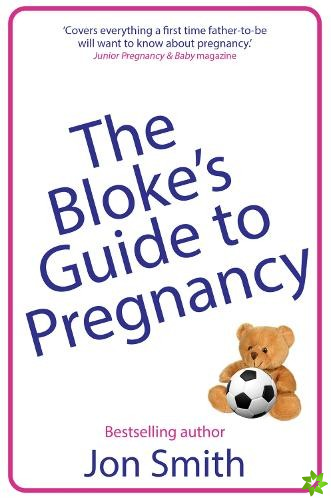 Bloke's Guide to Pregnancy