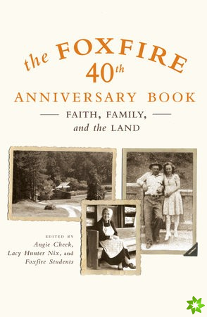 Foxfire 40th Anniversary Book