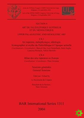 Section 8: Art du Paleolithique Superieur et du Mesolithique / Upper Palaeolithic and Mesolithic Art