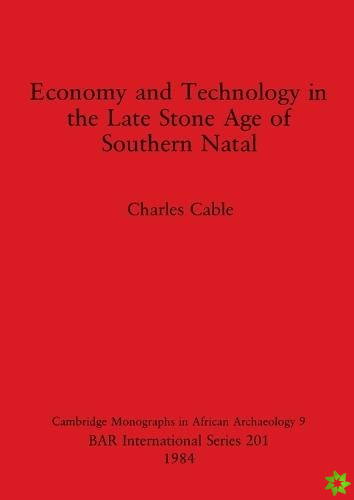 Economy and Technology in the Late Stone Age of Southern Natal