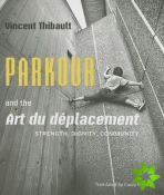 Parkour and the Art du deplacement