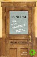 Principals and Other Schoolyard Bullies