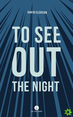 To See Out the Night