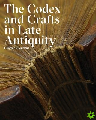 Codex and Crafts in Late Antiquity