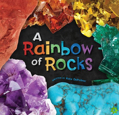 Rainbow of Rocks