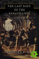 Last Days of the Renaissance