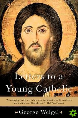 Letters to a Young Catholic