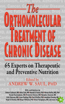 Orthomolecular Treatment of Chronic Disease