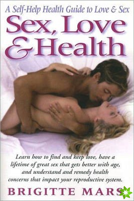 Sex, Love and Health
