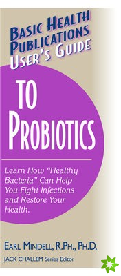 User'S Guide to Probiotics