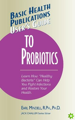 User's Guide to Probiotics