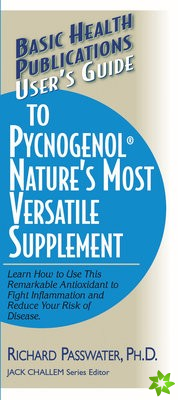 User'S Guide to Pycnogenol