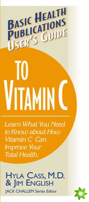 User'S Guide to Vitamin C