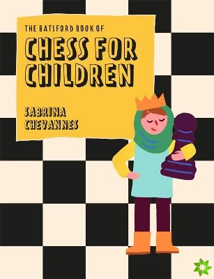 Batsford Book of Chess for Children New Edition
