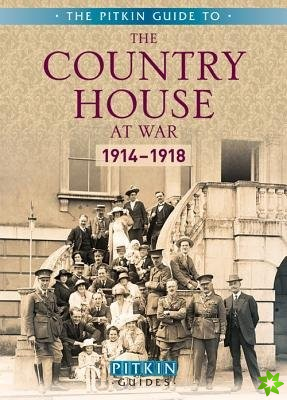 Country House at War: 1914-18