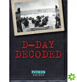 D-Day Decoded