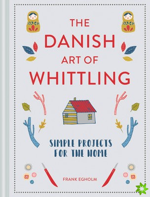 Danish Art of Whittling