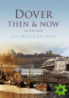 Dover Then & Now