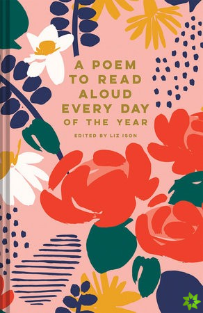 Poem to Read Aloud Every Day of the Year
