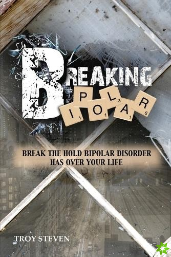 Breaking Bipolar