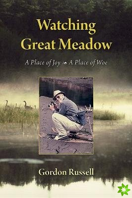 Watching Great Meadow