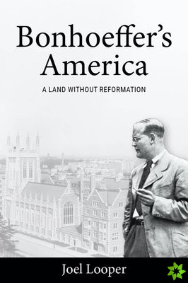 Bonhoeffer's America