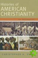 Histories of American Christianity