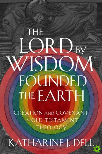Lord by Wisdom Founded the Earth